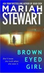 BROWN EYED GIRL by Mariah Stewart