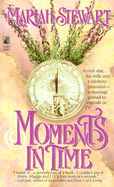 MOMENTS IN TIME by Mariah Stewart